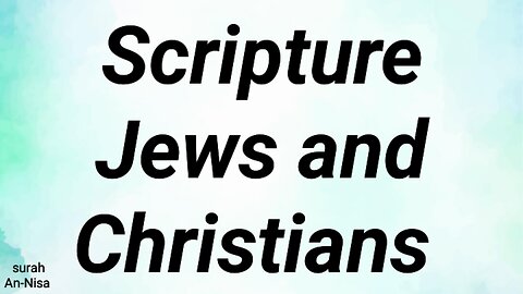Scripture Jews and Christians