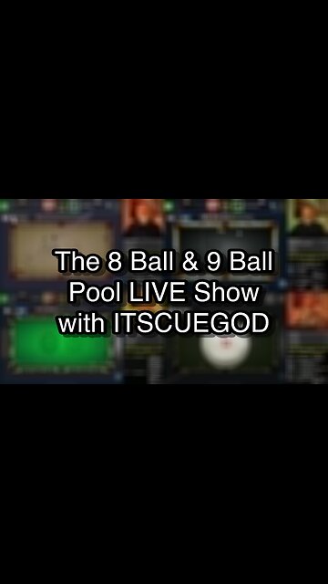 The 8 Ball & 9 Ball Pool LIVE Show with ITSCUEGOD