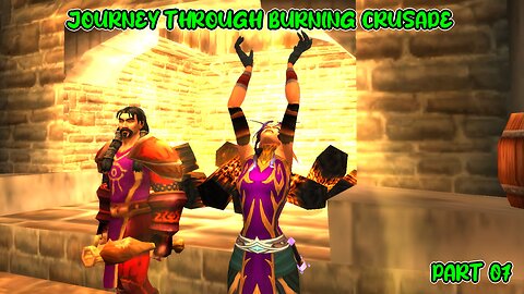 WORLD OF WARCRAFT | JOURNEY THROUGH BURNING CRUSADE | SERENIITY THE SHADOW PRIEST | PART 7