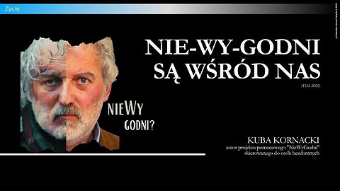 Nie-wy-godni są wśród nas (13.11.2025)