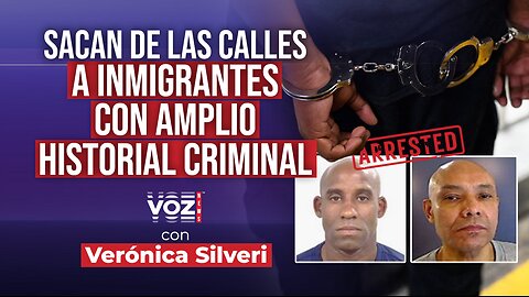 Sacan de las calles a inmigrantes con amplio historial criminal