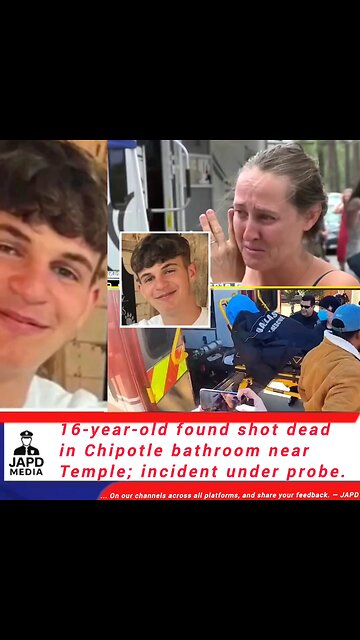 16-year-old found shot dead in Chipotle bathroom near Temple; incident under probe. #TeenShot #japd