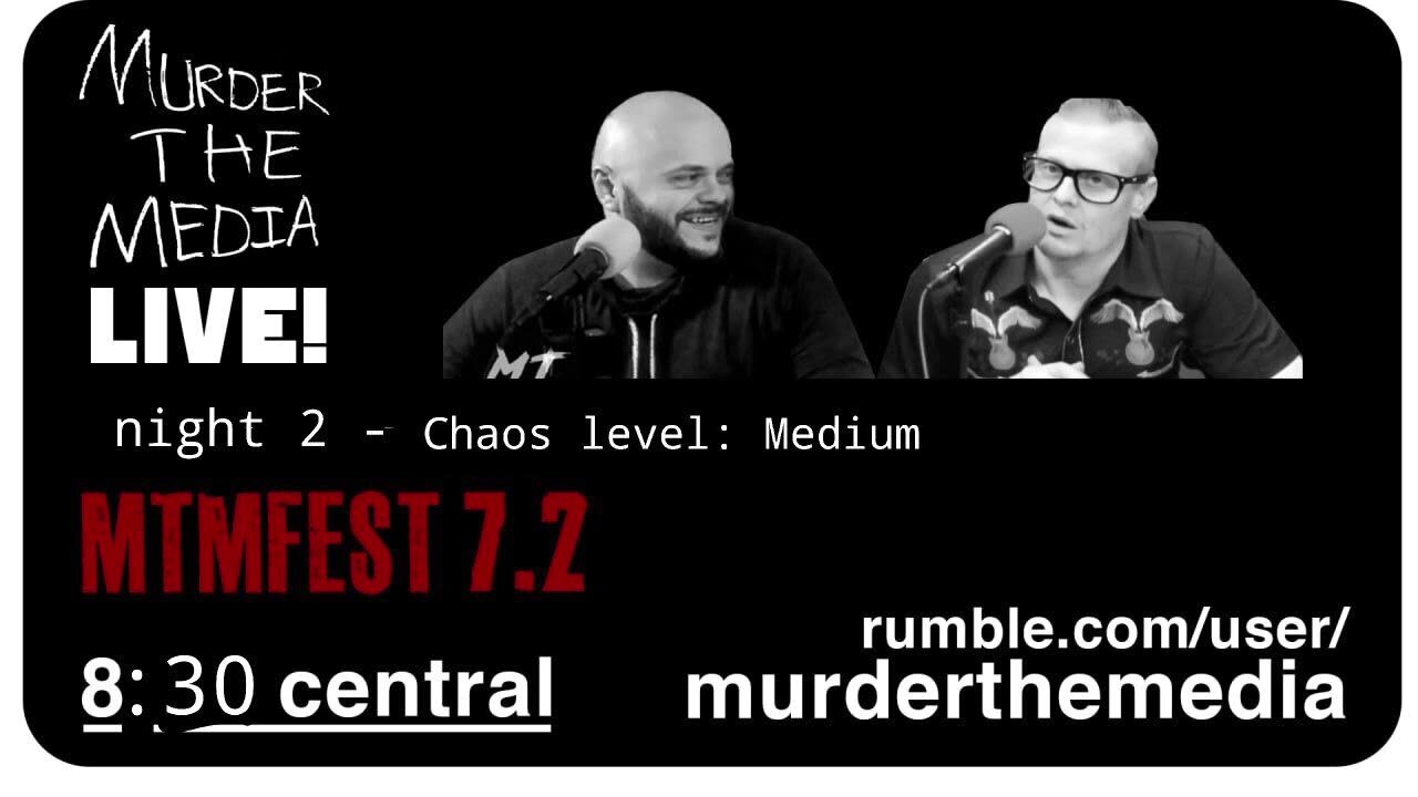 MTMFest Night 2 Chaos level:MEDIUM