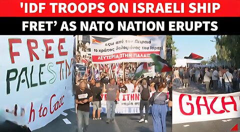 NATO Nation EXPLODES As Israeli Ship With IDF Troops Docks; Riot Police Clash With Gaza Backers