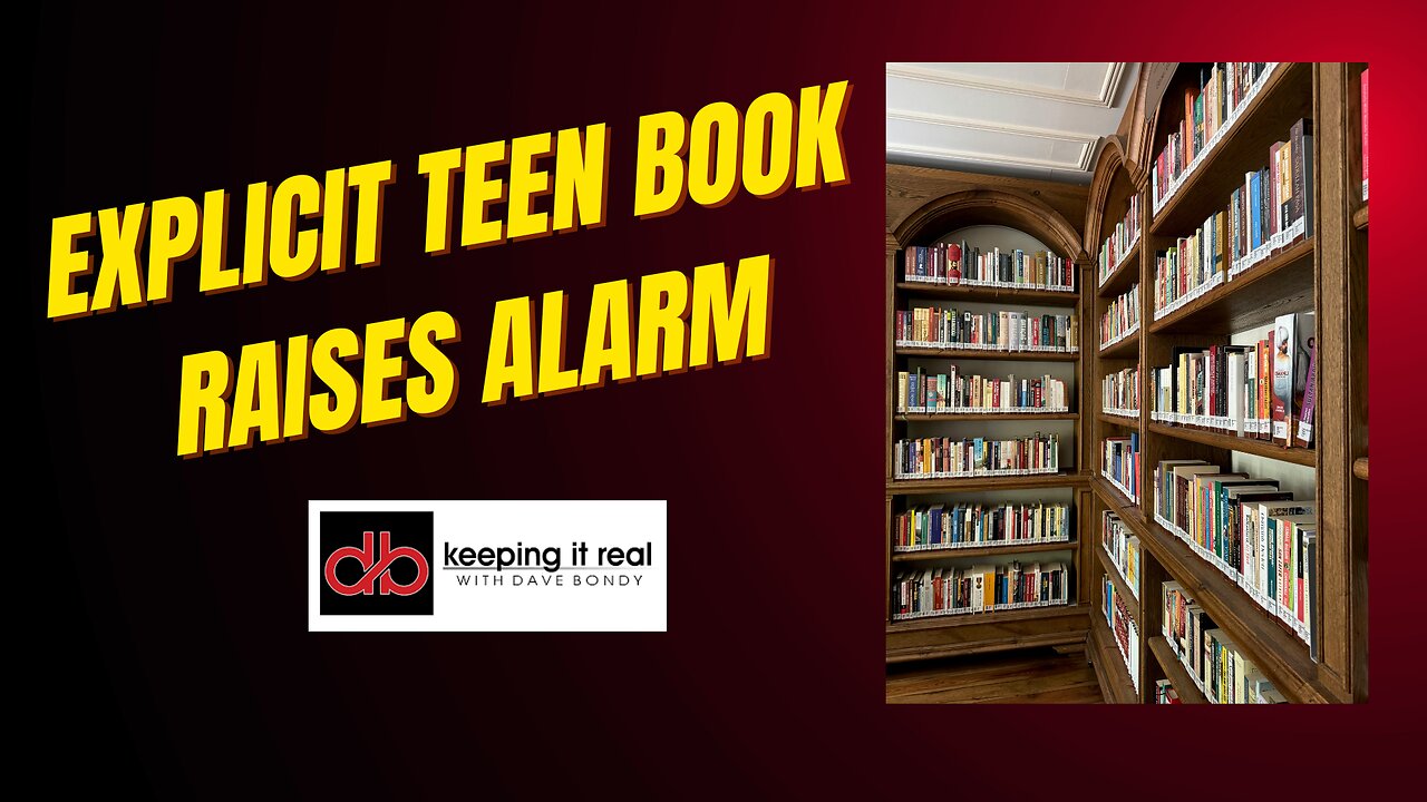 Keeping it Real with Dave Bondy: Parents Say Library Crossed the Line