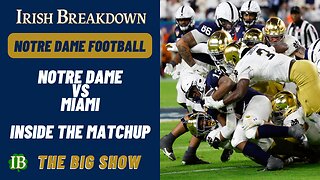 Notre Dame vs Miami Preview - Inside the Matchup