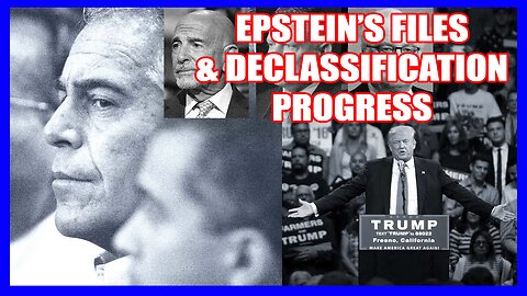 THE FILES-BLACKMAIL, FOREIGN BRIBES, SECRET EPSTEIN ACCOUNTS WILL BE DECLASSIFIED