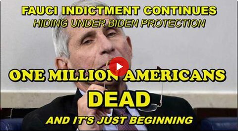 ONE MILLION + AMERICANS DEAD FROM VACCINE - FAUCI INDICTED ON MURDER CHARGES - BIDEN PROTECTING HIM