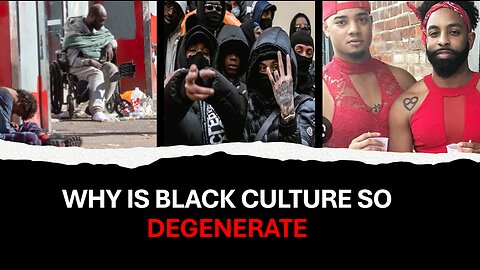 WHY IS BLACK CULTURE DEGENERATE? #bible #prophecy #blackpeople