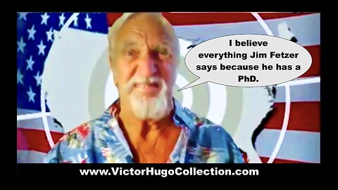 Creepy Apocatastasis Institute Teacher Jim Fetzer Claims VictorHugo Is Jewish Scumbag Extraordinaire