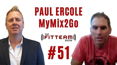 Paul Ercole MyMix2Go | The FITTEAM Show
