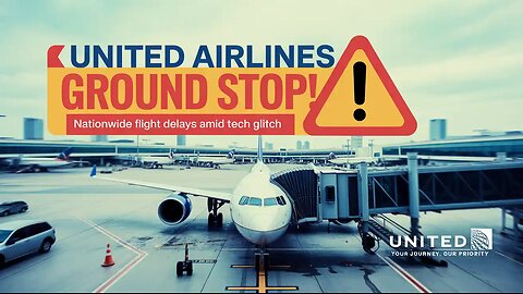 United Airlines Ground Stop: Flights Halted Nationwide Over Tech Glitch | Travel Disruption Update