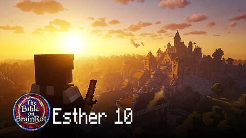 Esther 10 - “The Legacy of Mordecai” | The Bible on BrainRot
