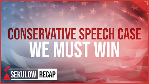 BREAKING: Conservative Speech Case We MUST WIN