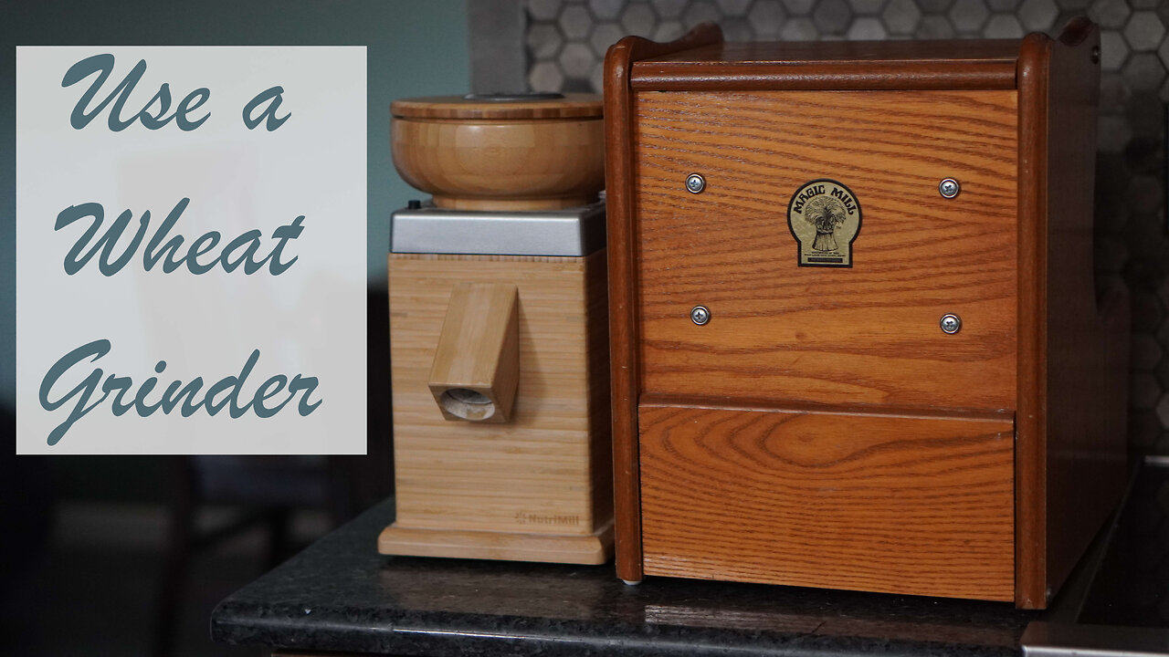 How to Use a Wheat Grinder