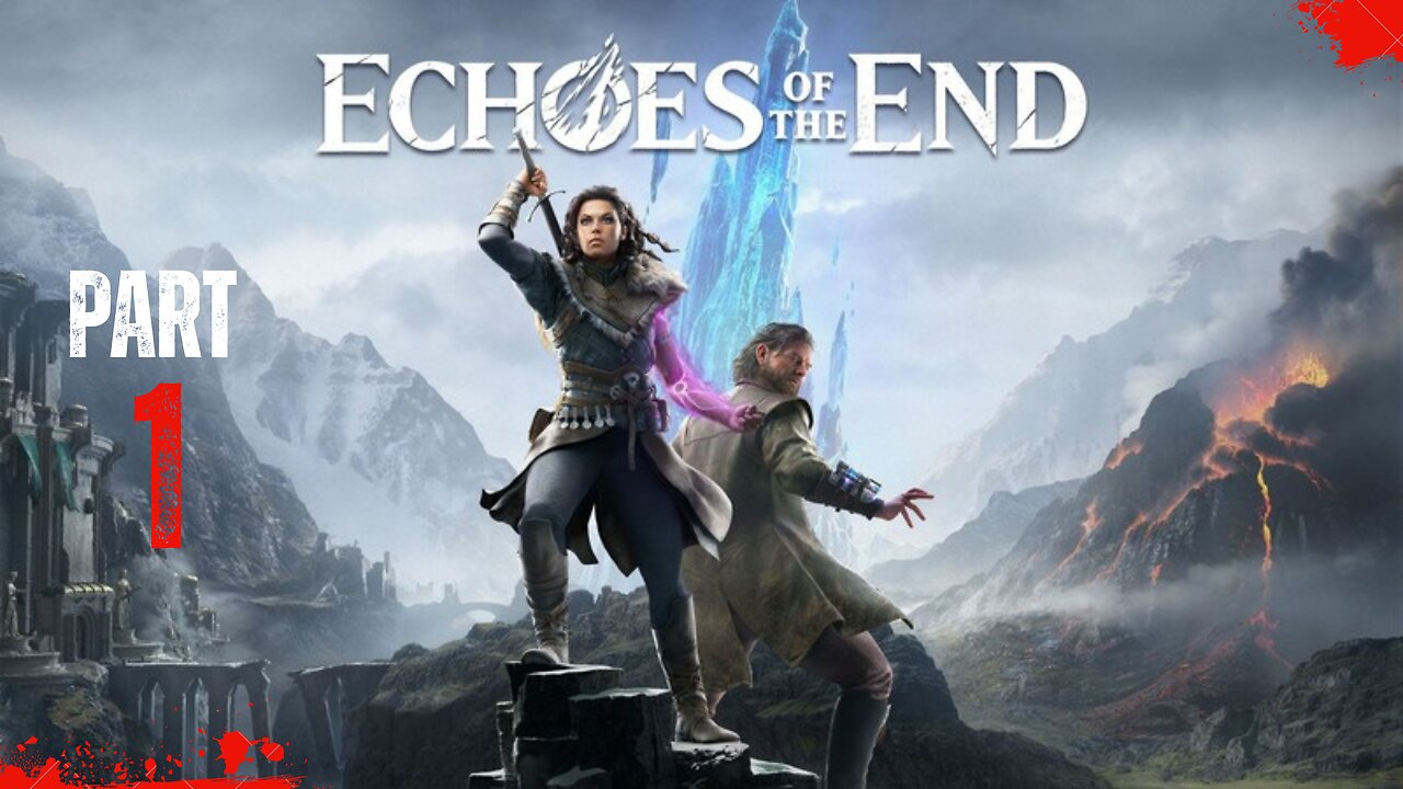 Echoes Of The End \ PART 1 /
