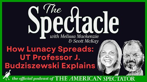 How Lunacy Spreads: UT Professor J. Budziszewski Explains