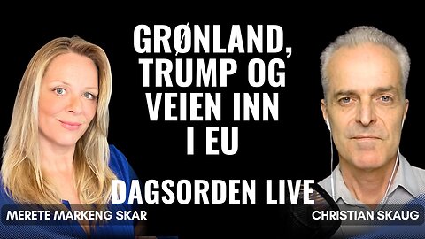 Grønland, Trump og veien inn i EU | Dagsorden 7. januar 2026