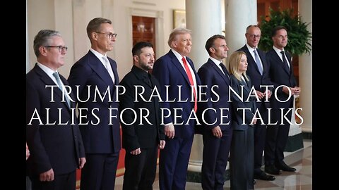 TRUMP - Zelenskyy Peace Summit Part ii, NATO Leaders Praise President Trump