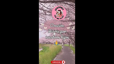 Oración Diaria por nuestros hijos 🙏