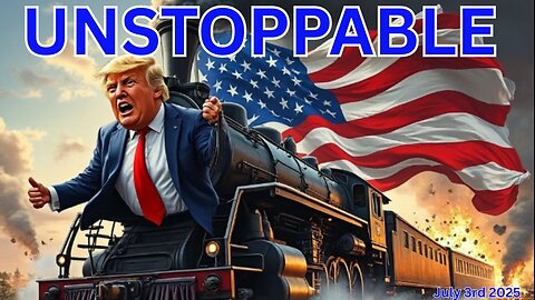 UNSTOPPABLE