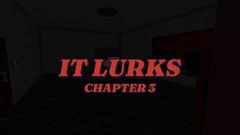 It Lurks (Chapter 3) | Full Gameplay | No Commentary