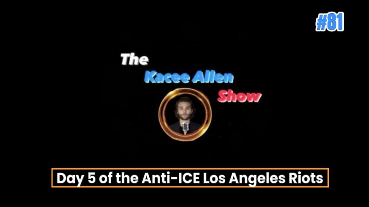 Ep. 81 - Day 5 of the Anti-ICE Los Angeles Riots