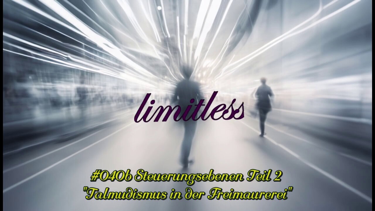 #040b Steuerungsebenen Teil 2 "Talmudismus in der Freimaurerei"