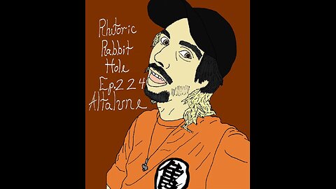 Rhetoric Rabbit Hole Ep.224 - Altalune