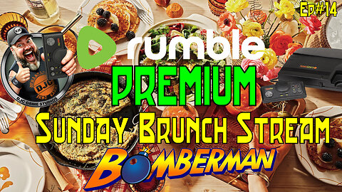 Rumble Premium - SUNDAY BRUNCH -Live Retro Gaming - Bomberman 93'