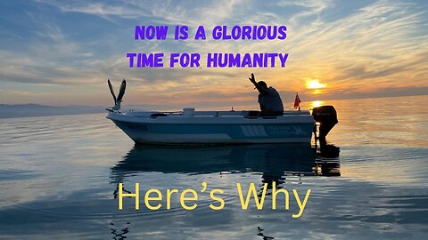 Now Is a Glorious Time for Humanity…Here’s Why ∞Thymus: Channeled by Daniel Scranton