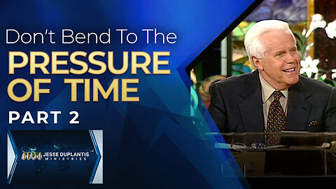 Don't Bend To The Pressure Of Time, Part 2