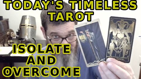 Today's Timeless Tarot Isolate to Overcome Temptation