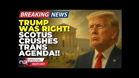 Breaking: Scotus Sides With Trump Again - Trans Activists Are Screaming In The Streets RN
