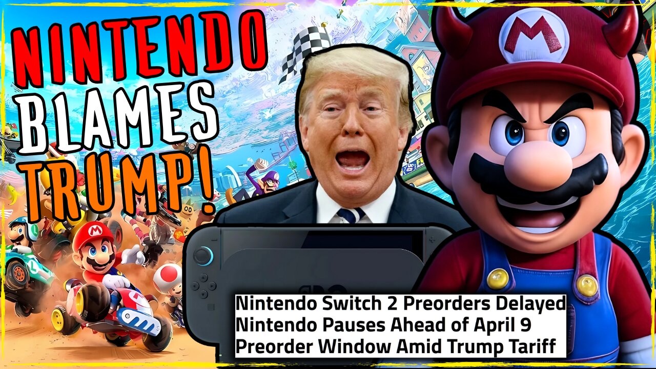 Nintendo Delays Switch 2 Pre Orders Because of Trump, NOT Backlash?