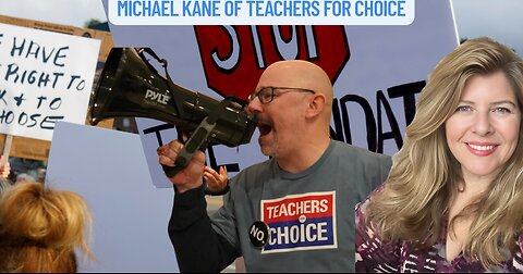 "Michael Kane of Teachers for Choice"