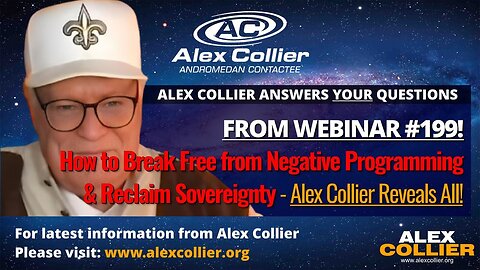 How to Break Free from Negative Programming & Reclaim Sovereignty - Alex Collier Reveals All!