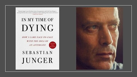 Sebastian Junger | In My Time of Dying