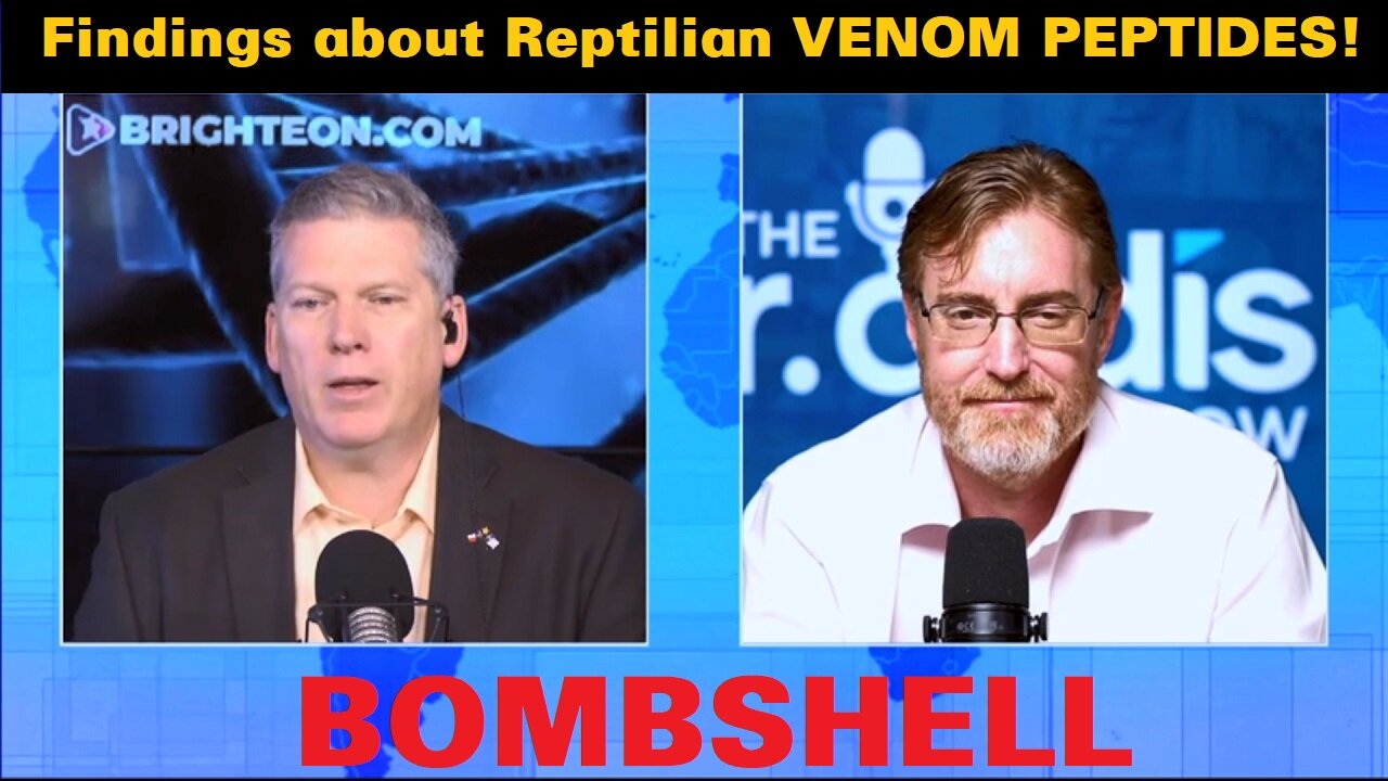 Dr. Bryan Ardis Reveals BOMBSHELL Findings about Reptilian VENOM PEPTIDES!
