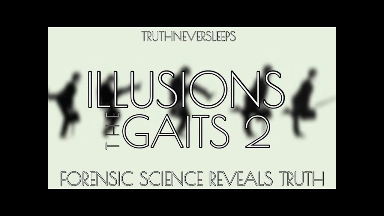 ILLUSIONS: The Gaits 2