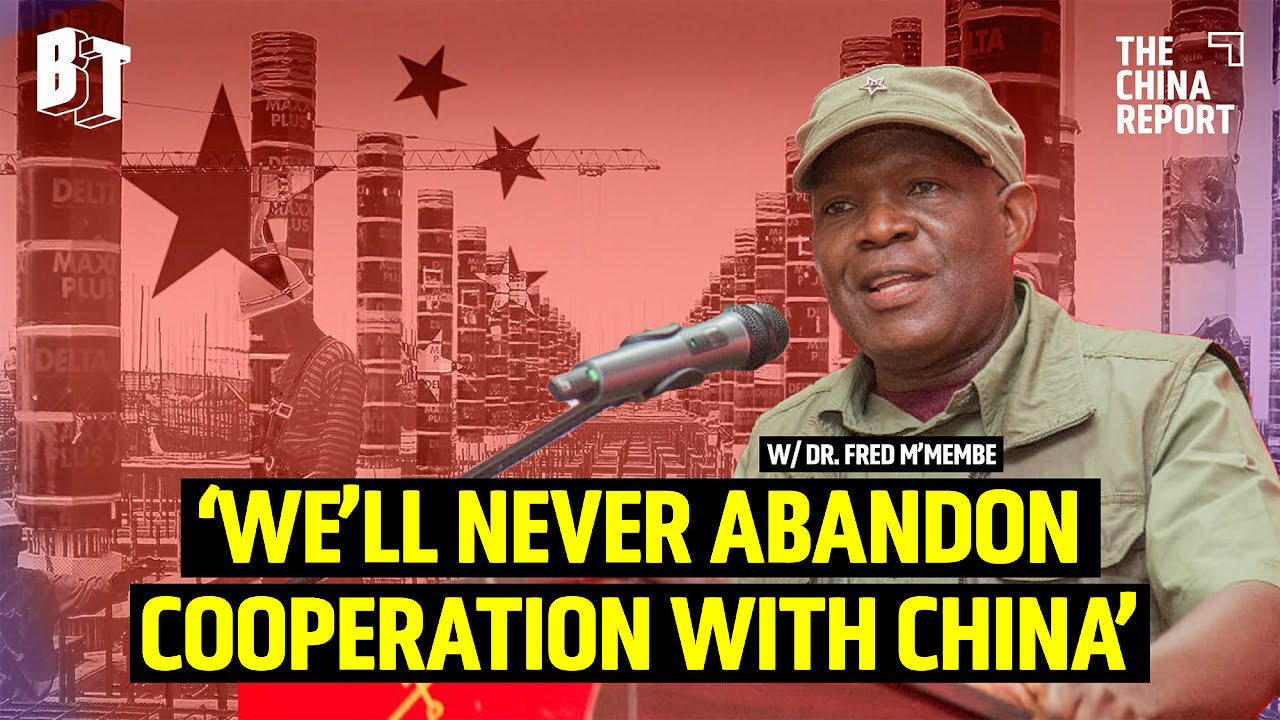 U.S. Propaganda Against China Is Not Working In AFRICA - Zambia’s Dr. Fred M’membe