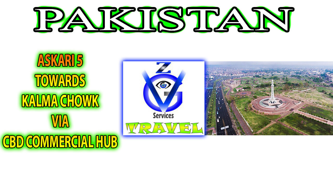Lahore's BEST Travel Route Askari 5 to Kalma Chowk