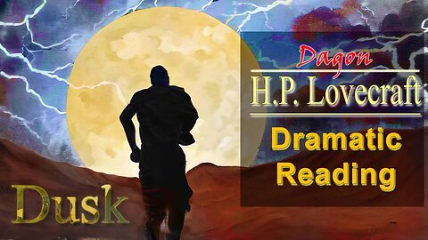 'Dagon' by H.P. Lovecraft - Classic Horror Dramatic Reading (Dusk - Episode 3)