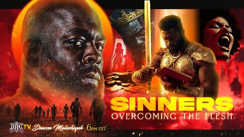 Sinners - Overcoming The Flesh
