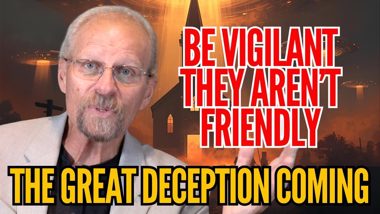 Coming Great Deception Closer Than We Think