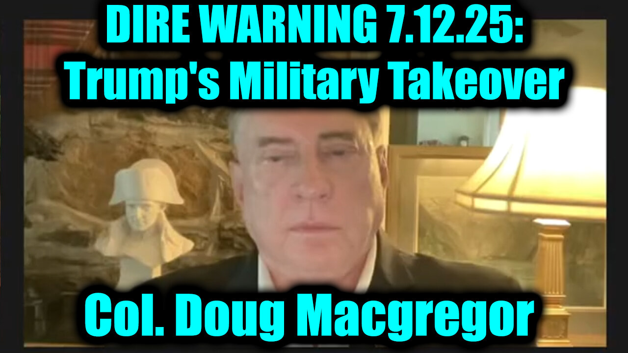 Trump's Military Takeover - DIRE WARNING 7.12.25