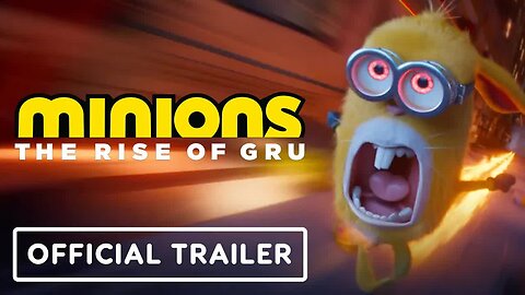 Minions - The Rise of Gru - Official Trailer (2022) Steve Carell, Taraji P.