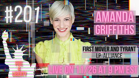 #201 Fite 4 Liberty with Amanda Griffiths