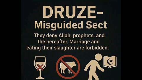Druze – A Misguided Sect Exposed