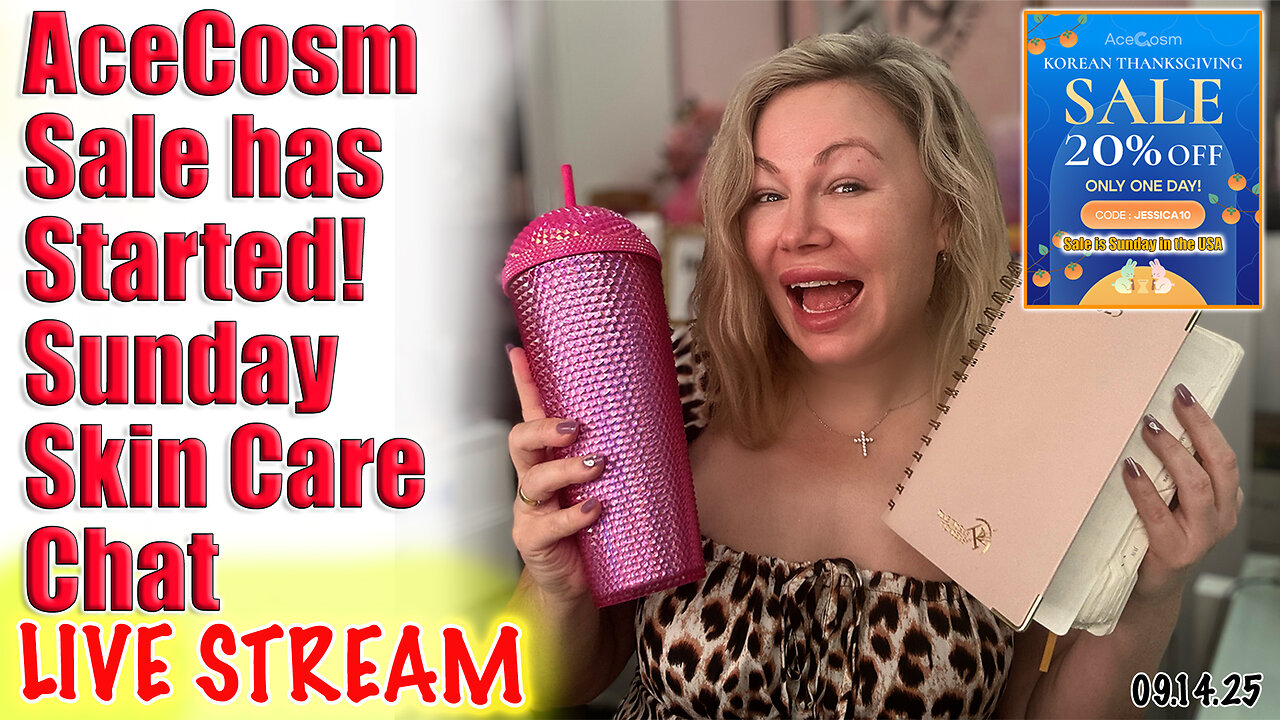 Live AceCosm Sale has Started & Sunday SKin Care Chat! Give Away! Code Jessica10 Saves
